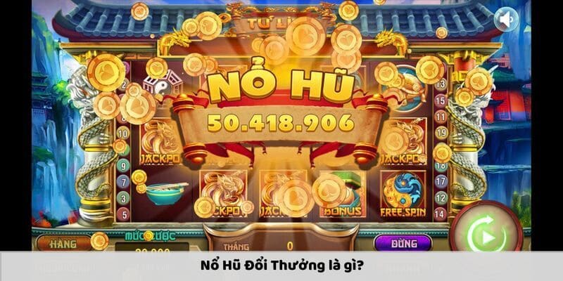 nổ hũ